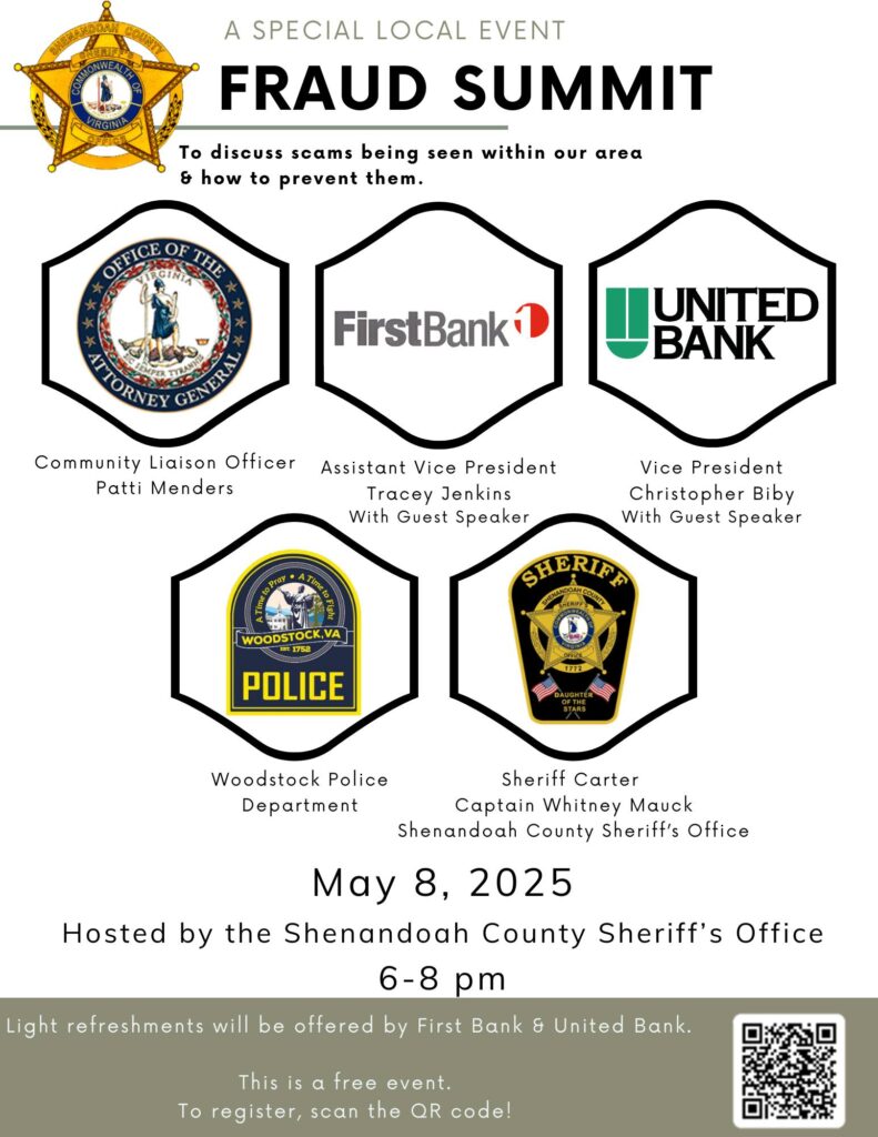 Promotional flyer for the Fraud Summit hosted by the Shenandoah County Sheriff’s Office on May 8, 2025, from 6–8 p.m. Logos of participating agencies and banks are shown, including the Attorney General's Office, First Bank, United Bank, Woodstock Police, and the Sheriff’s Office. The event is free, with light refreshments provided. A QR code for registration appears in the bottom right corner.